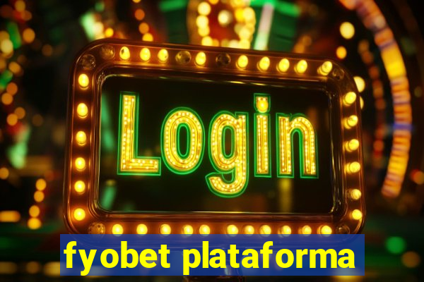 fyobet plataforma